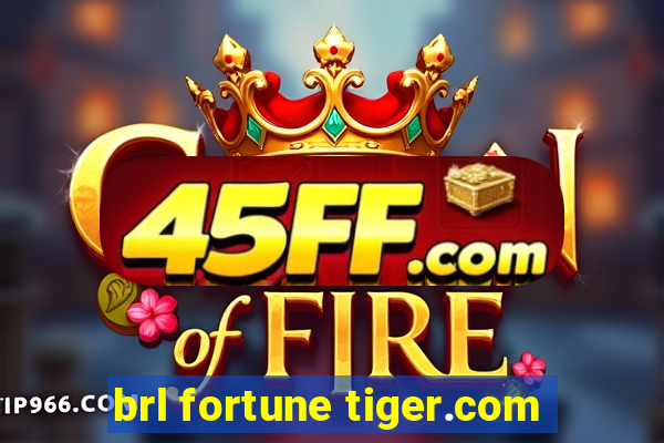 brl fortune tiger.com